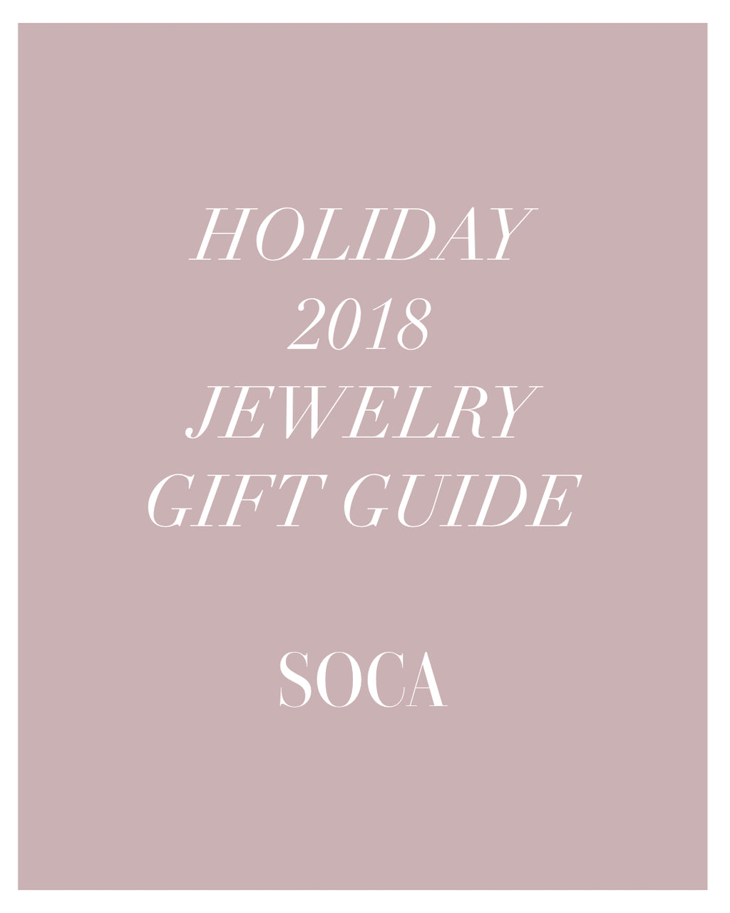 Soca Clothing Holiday Jewelry Gift Guide 2018