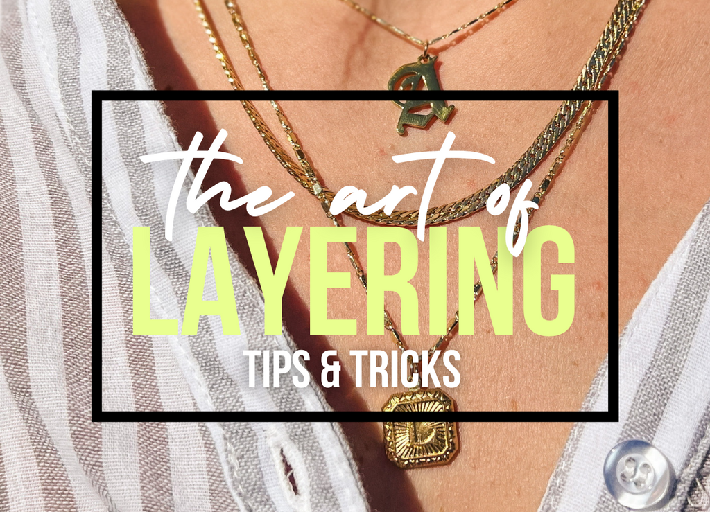 The Art of Layering: Tips + Tricks
