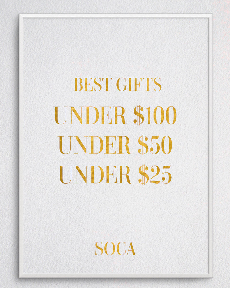 SOCA CLOTHING GIFT GUIDE UNDER $100, UNDER $50 & UNDER $25